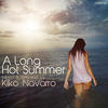Ananda Project A Long Hot Summer (Mixed & Selected by Kiko Navarro)