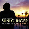 Sunlounger Roger Shah Presents Sunlounger (Balearic Beauty)