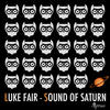 Luke Fair Sound of Saturn - Single