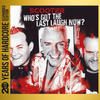 Scooter Who`s Got the Last Laugh Now? - 20 Years of Hardcore (Expanded Edition) (Remastered)