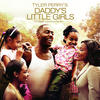 R. Kelly Tyler Perry`s "Daddy`s Little Girls" - Music Inspired By the Film