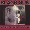 Black Sun Sacred Eternal Eclipse