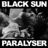 Black Sun Paralyser - Single
