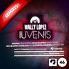 Wally Lopez Iuvenis Remixes
