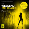 Wally Lopez Secret Party Project Presents the Weekend Millionaires, Vol. 1 (Mixed By Ralph Good & Futuristic Polar Bears)