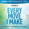 Integrity Worship Singers Every Move I Make (Audio Performance Trax) - EP