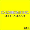 Calderone Inc. Let It All Out - EP