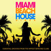 Star Alliance Miami Beach House Vibes (Essential Grooves from the Hippest Bars and Clubs)