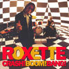 ROXETTE Crash! Boom! Bang! (Deluxe Version)