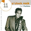 Carl Perkins 11 O` Clock Rock - Carl Perkins