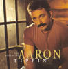 Aaron Tippin The Essential Aaron Tippin