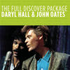 Daryl Hall & John Oates The Full Discover Package: Daryl Hall & John Oates