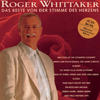 Roger Whittaker Das Beste von der Stimme des Herzens