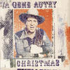 Gene Autry A Gene Autry Christmas