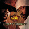 UGK Dirty Money