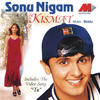 Sonu Nigam Kismat