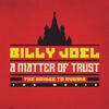 Billy Joel A Matter of Trust: The Bridge to Russia (The Music)