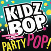Kidz Bop Kids KIDZ BOP Party Pop
