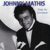 Johnny Mathis More Johnny`s Greatest Hits / In a Sentimental Mood: Mathis Sings Ellington / Better Together: The Duet Album (3Pak)