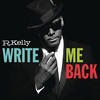 R. Kelly Write Me Back (Deluxe Version)