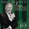 Tony Bennett Sings the Ultimate American Songbook, Vol. 3 (Remastered)
