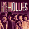 The Hollies Live Hits