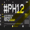 Dyewitness #Ph12 Mixed By Dyprax & Partyraiser