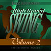 Ella Fitzgerald Jazz Journeys Presents High Speed Swing - Vol. 2 (100 Essential Tracks)