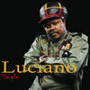 Luciano Dem a Fight Gainst the Almighty (Remaster) - Single