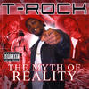 T-Rock The Myth of Reality