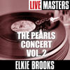 Elkie Brooks Live Masters: The Pearls Concert Vol. 2