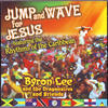 Byron Lee & The Dragonaires Jump and Wave for Jesus