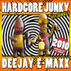 DJ E-Maxx Hardcore Junky Re-Junked