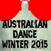 Overland Australian Dance Winter 2015 (30 Essential Top Hits EDM for DJ)