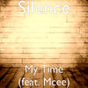 The Silence My Time (feat. Mcee) - Single