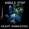 Angelight Silent Knowledge / The World Stop