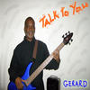 Gerard Talk To You - EP
