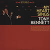 Tony Bennett My Heart Sings (Remastered)
