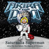 Akira The Don Saturnalia Superman: Akira the Don Salutes the Majesty of Christmas