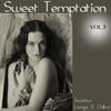 Selffish Sweet Temptation, Vol. 3
