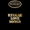 Delroy Wilson Reggae Love Songs Playlist