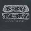 Brothers B Boy Records: The Masterworks