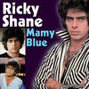 Ricky Shayne Mamy Blue