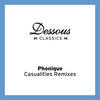 Phonique Casualities Remixes - Single