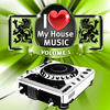 Al-Faris & Chris Roxx I Love My House Music, Vol.1 (A Mixture of Electro, Club and House Pounder)