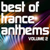 Denga And Manus Best of Trance Anthems, Vol.2 (A Classic Hands Up and Vocal Trance Selection)