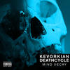 Kevorkian Death Cycle Mind Decay - EP