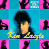 Ken Laszlo Greatest Hits & Remixes