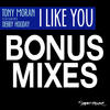 Tony Moran I Like You (Bonus Mixes) (feat. Debby Holiday) - Single