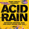 Phortune Terry Farley Presents Acid Rain (Definitive Original Acid & Deep House 1985-1991)